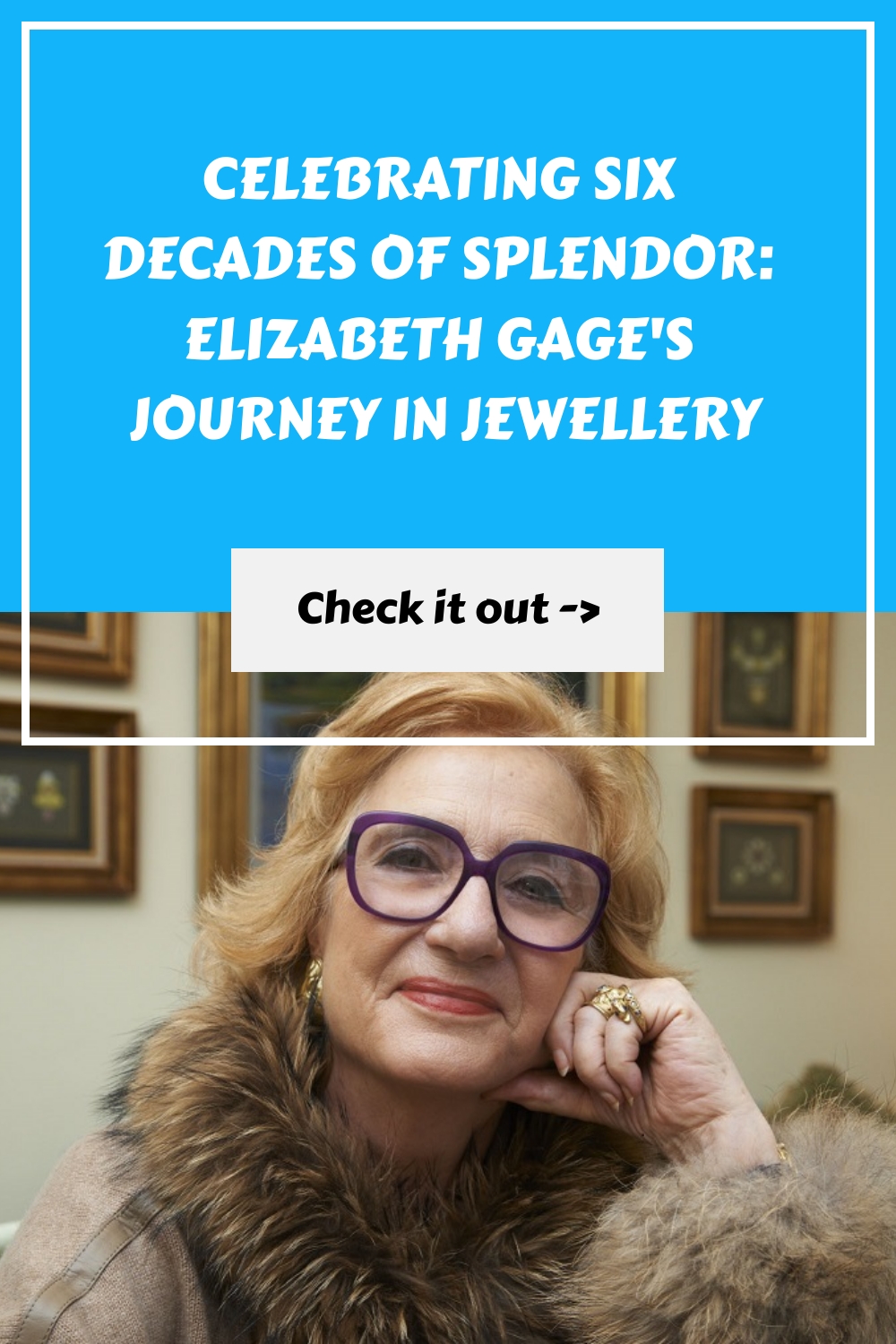 Celebrating Six Decades Of Splendor Elizabeth Gages Journey In Jewellery Generated Pin 17