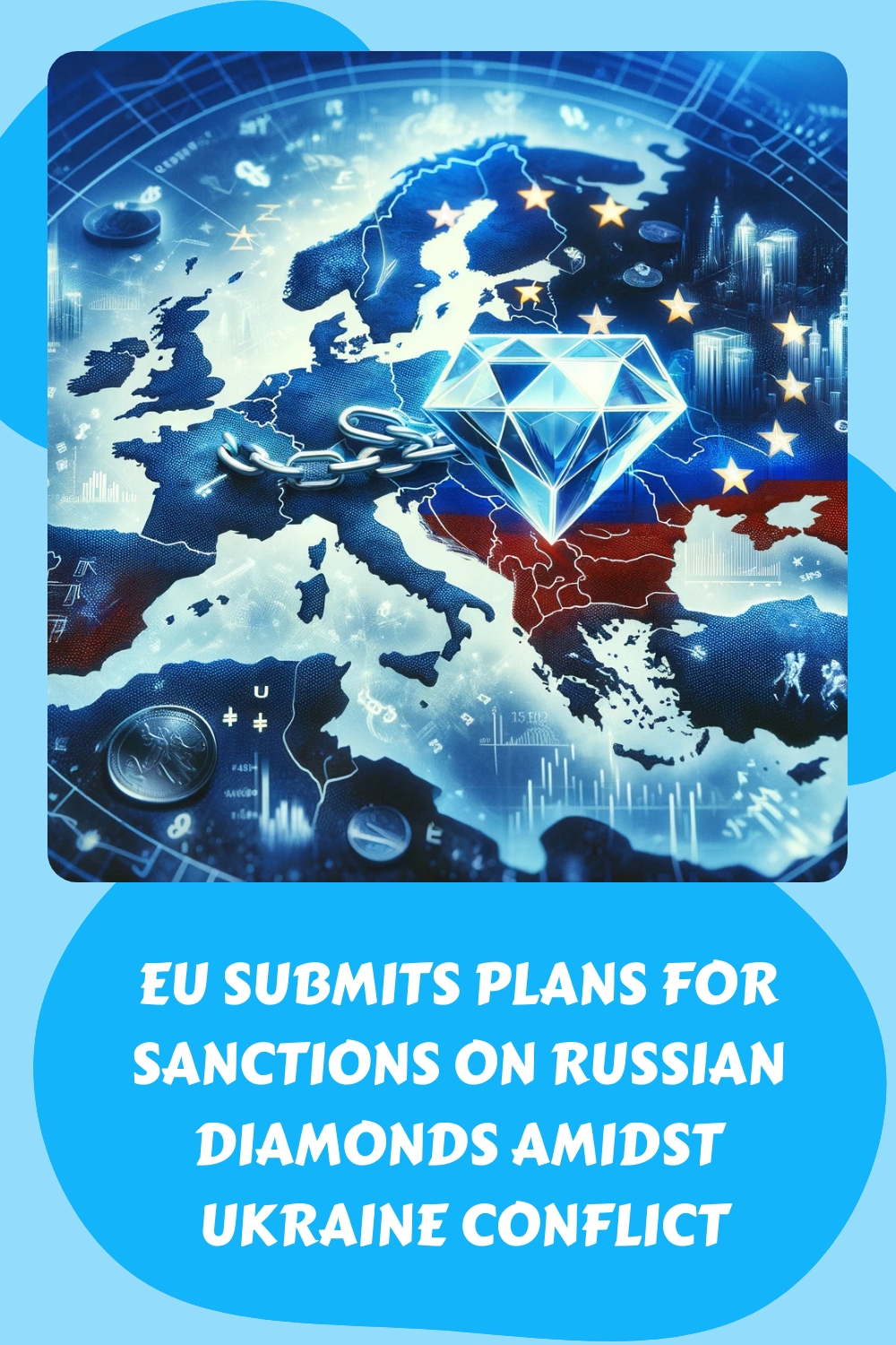 Eu Submits Plans For Sanctions On Russian Diamonds Amidst Ukraine Conflict Generated Pin 94
