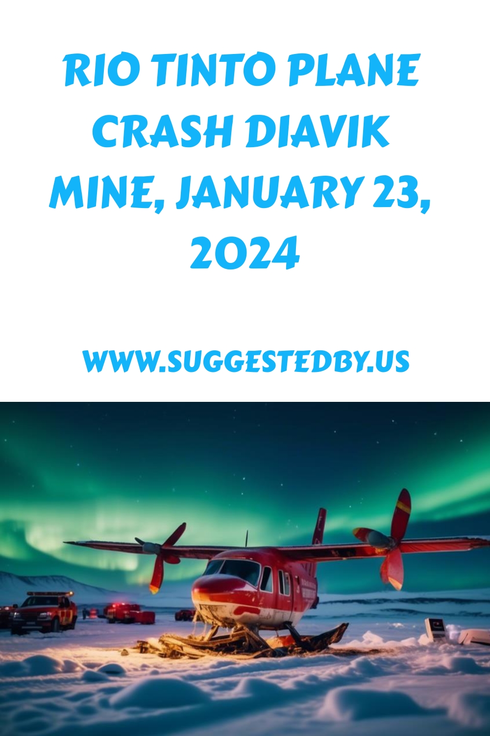 Rio Tinto Plane Crash Diavik Mine January 23 2024 Generated Pin 467