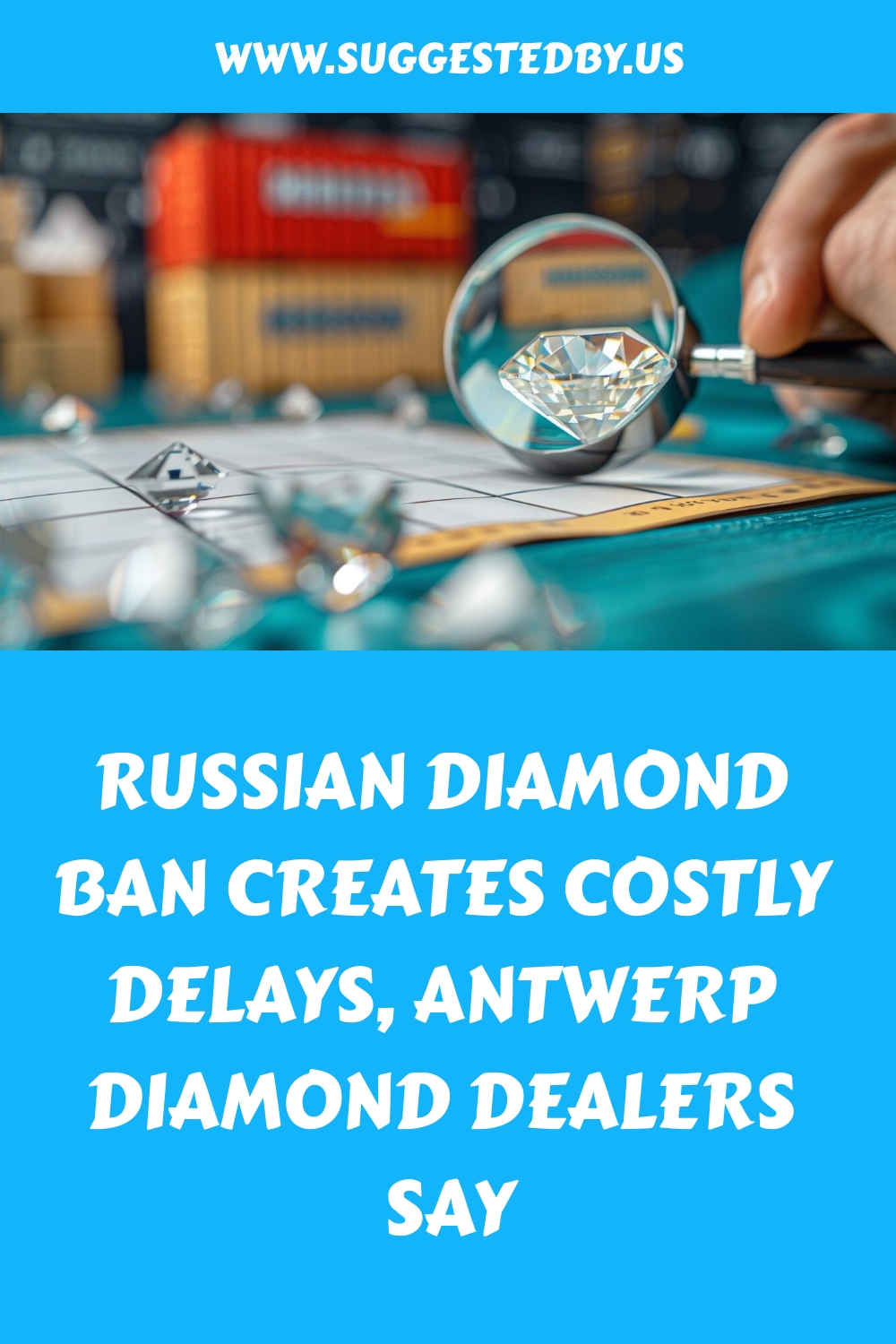 Russian Diamond Ban Creates Costly Delays Antwerp Diamond Dealers Say Generated Pin 1044